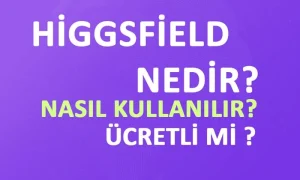 higgsfield nedir higgsfield ile video nasil uretilir