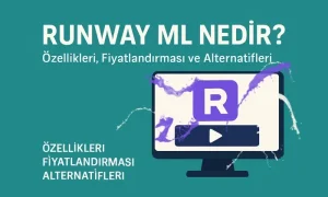 Runway logosunun bir monitör içinde yer aldığı Runway ML nedir? Temel özellikleri nelerdir? Fiyatlarndırması nasıldır sorularına dikkat çeken öne çıkarılmış görsel.