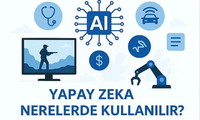 Yapay Zeka Nerelerde Kullanılır ?