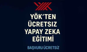 Yök'ten Ücretsiz Yapay Zeka Eğitimini duyuran Görsel