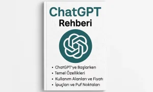 ChatGPT Rehberi adlı kitabın kapağı; ortada ChatGPT logosu, üstte büyük puntolarla yazılmış başlık, altta ise ChatGPT’ye Başlarken, Temel Özellikleri, Kullanım Alanları ve Fiyatı, İpuçları ve Püf Noktaları gibi konuları içeren madde listesi yer alıyor.