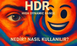 Arkaplanda HDR'in canlı renklerini temsil eden renkli motifler ile birlikte Üstte HDR başlığı alt tarafta ise Nedir ve Nasıl Kullanılır? başlıkları ile kullanıcı ilgisini çeken görsel