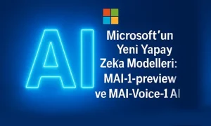 Microsoft’un yeni yapay zekâ modelleri MAI-1-preview ve MAI-Voice-1 AI’ı tanıtan dijital görsel. Derin mavi arka plan üzerinde parlak neon ‘AI’ yazısı yer alıyor. Sağ üst köşede Microsoft logosu ve beyaz metinle ‘Microsoft’un Yeni Yapay Zekâ Modelleri: MAI-1-preview ve MAI-Voice-1 AI’ ifadesi bulunuyor