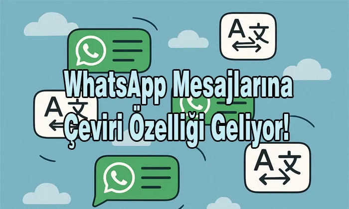 WhatsApp mesajlarına çeviri özelliği geliyor başlıklı tanıtım görseli, bulut desenli arka plan ve çeviri ikonlarıyla.