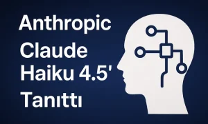 Koyu mavi arka plan üzerinde beyaz yazıyla “Anthropic Claude Haiku 4.5 'i Tanıttı” başlığı yer alıyor. Yazının sağında, devre bağlantılarını temsil eden çizgilerle tasarlanmış beyaz bir insan silueti bulunuyor.