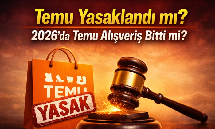 Temu yasaklandı mı? 2026’da Temu alışveriş bitti mi sorusunu yansıtan, Temu alışveriş çantası ve tokmak görselli haber kapak görseli.