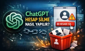 ChatGPT Hesap Silme Nasıl Yapılır? (Adım Adım Anlatım 2026) ChatGPT hesap silme işlemini anlatan kapak görseli: ChatGPT logosu, telefonda “Hesabı Sil” butonu, uyarı simgesi ve çöp kutusu ikonlarıyla hesap silme konsepti.